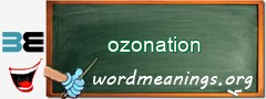 WordMeaning blackboard for ozonation
